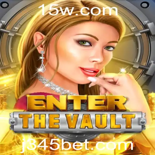 Descubra o Mundo Empolgante de EntertheVault com a Aposta 345 Bet